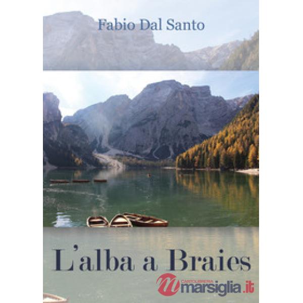 Alba a Braies (L')