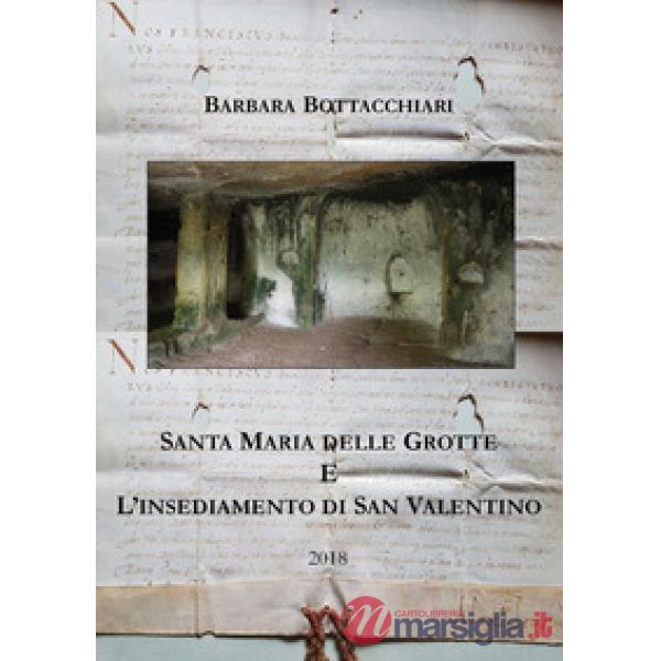 Santa Maria delle Grotte e l'insediamento di San Valentino