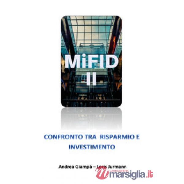 Mifid 2 Confronto tra risparmio e investimento