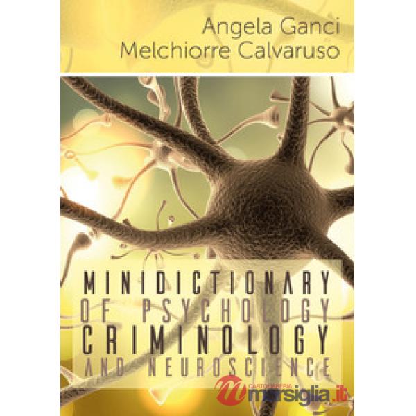 Minidictionary of psychology, criminology and neuroscience