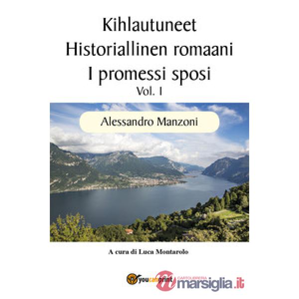 Promessi sposi. Ediz. finlandese (I). Vol. 1