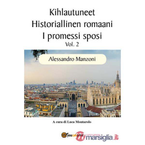 Promessi sposi. Ediz. finlandese (I). Vol. 2