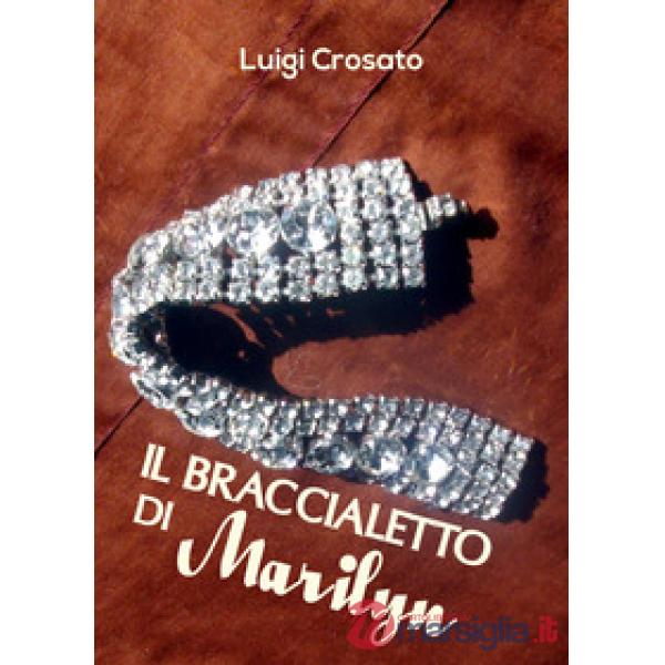 Braccialetto di Marilyn (Il)