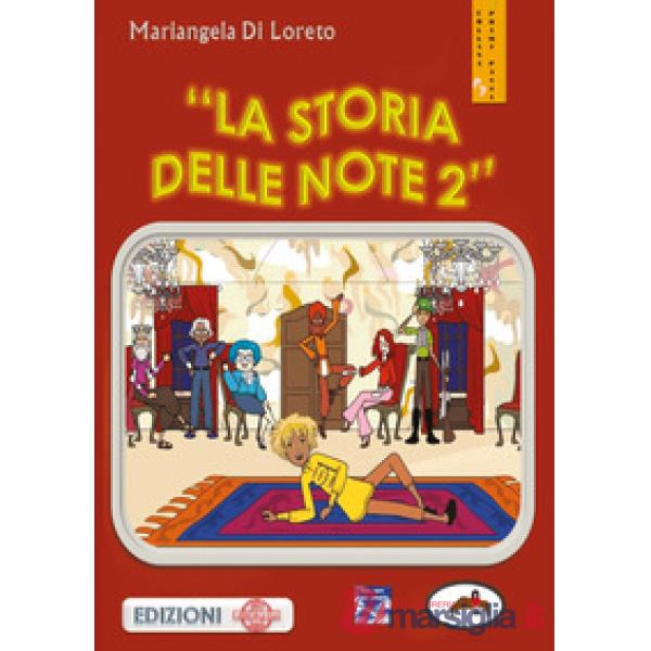 Storia delle note (La). Vol. 2