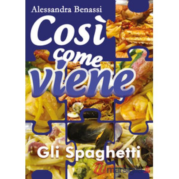 Spaghetti. Così come viene (Gli)
