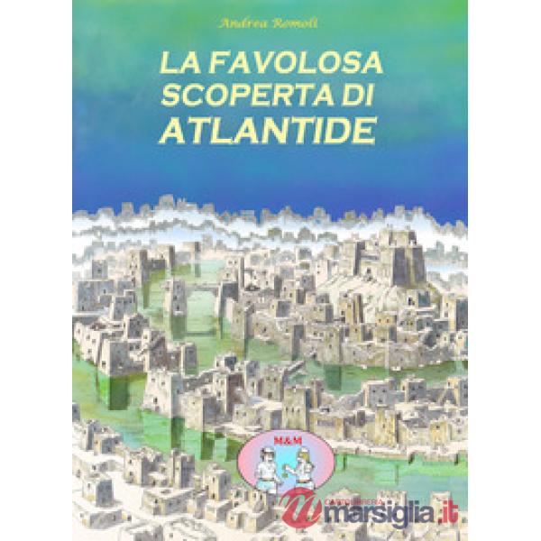 Favolosa scoperta di Atlantide (La)