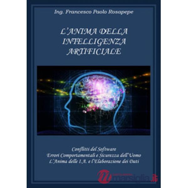 Anima della intelligenza artificiale (L')