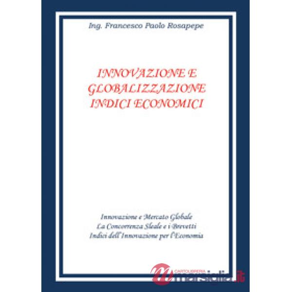 Innovazione e globalizzazione. Indici economici