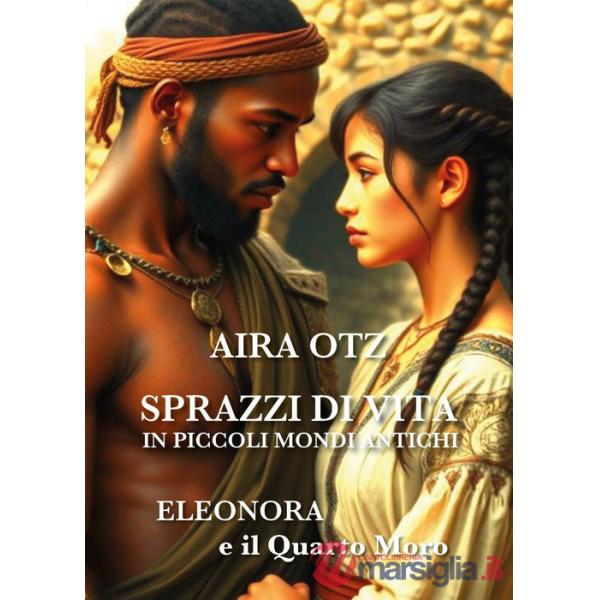 Sprazzi di vita in piccoli mondi antichi