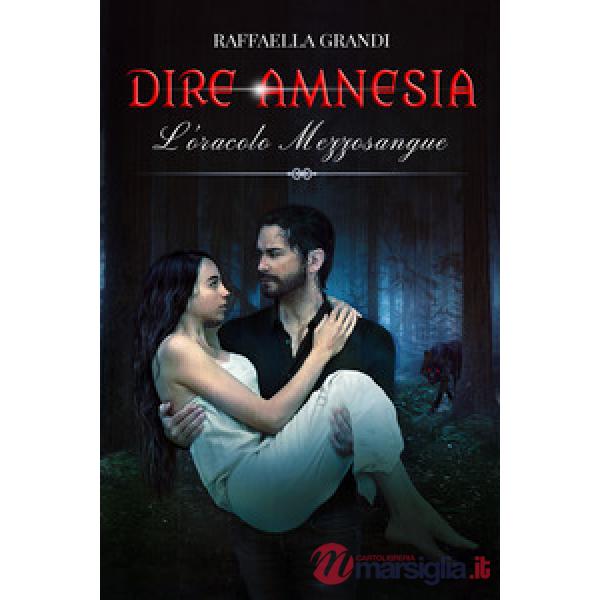 Oracolo mezzosangue. Dire amnesia (L')