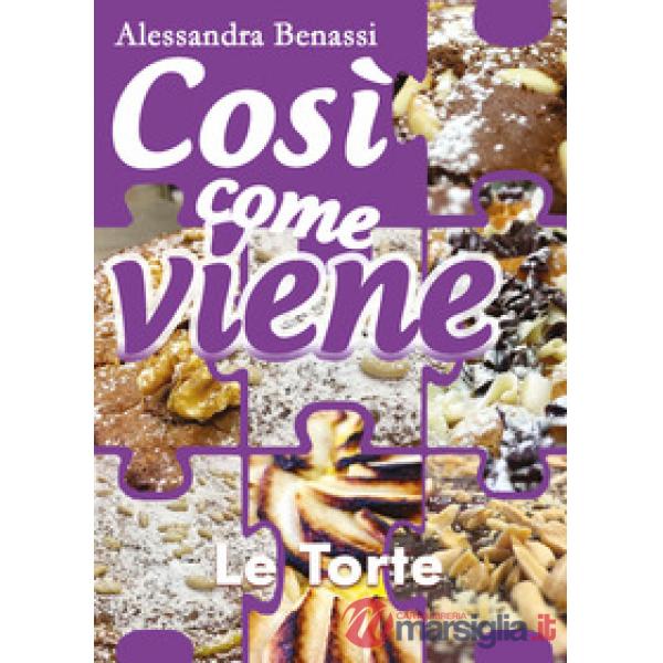 Torte. Così come viene (Le)