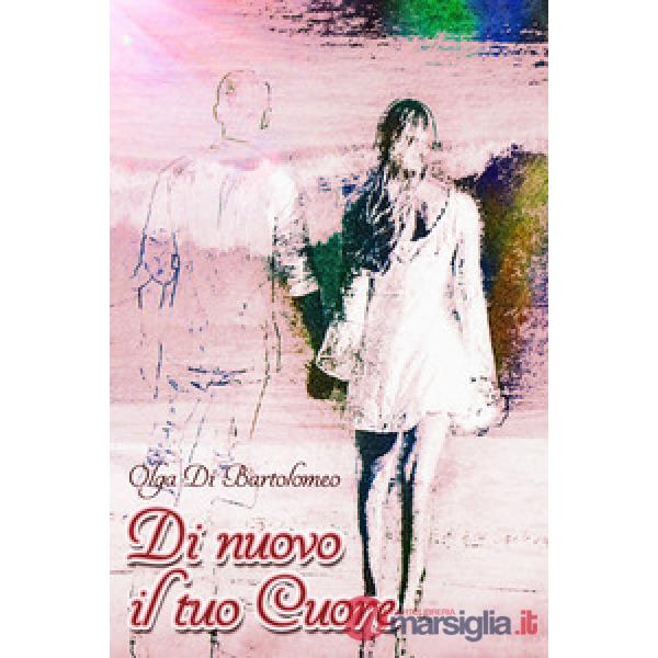 Di nuovo il tuo cuore