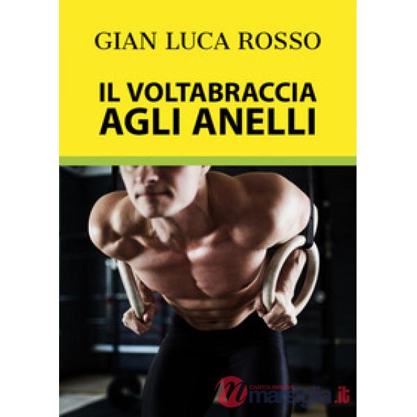 Voltabraccia agli anelli (Il)