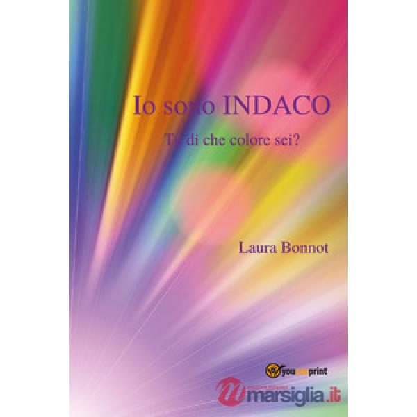 Io sono indaco. Tu di che colore sei?