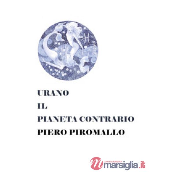 Urano il pianeta contrario