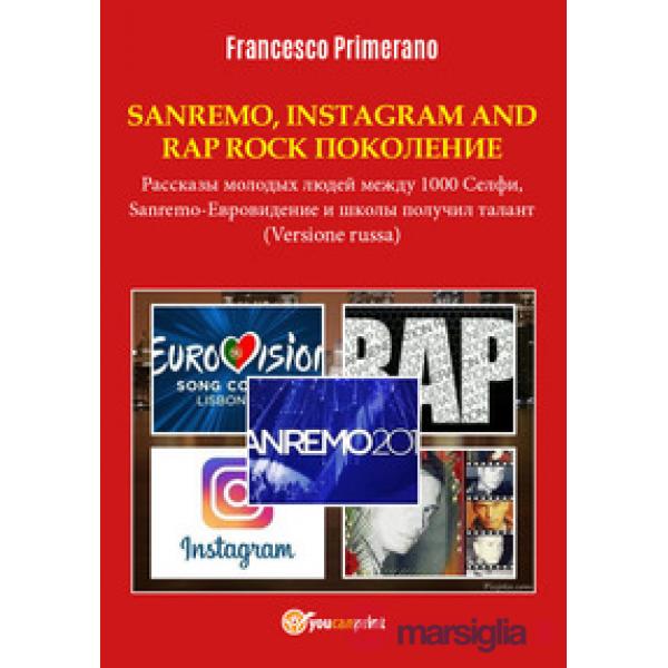 Sanremo, pop, Instagram e rap, rock generation. Storie di giovani tra 1000 socia