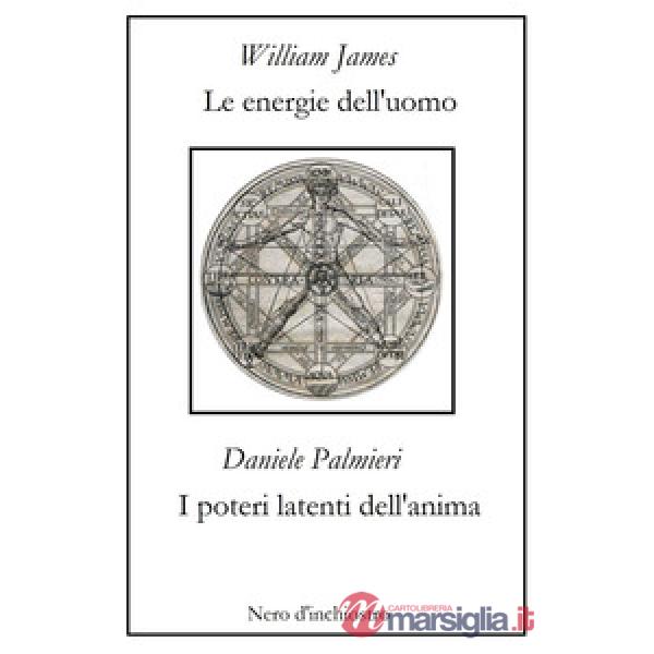 Energie dell'uomo-I poteri latenti dell'anima (Le)