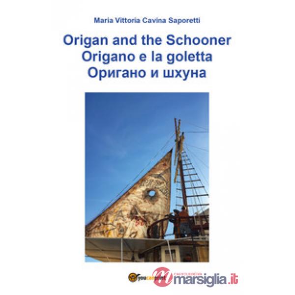 Origano e la goletta. Ediz. italiana, inglese e russa