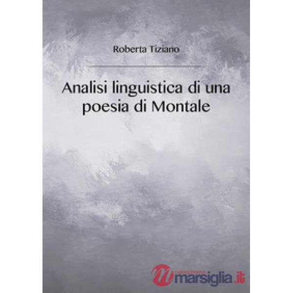 Analisi linguistica di una poesia di Montale