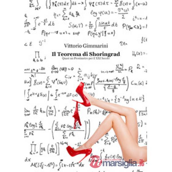 Teorema di Shoringrad. Quasi un prosimetro per il XXI secolo (Il)