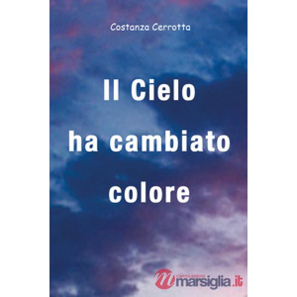 Cielo ha cambiato colore (Il)