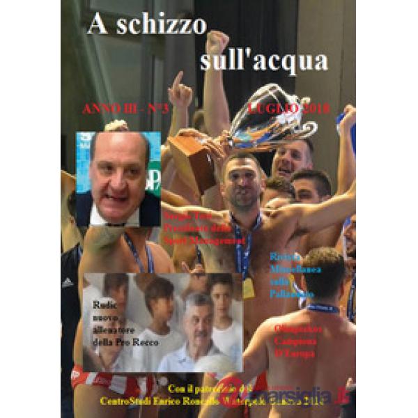 A schizzo sull'acqua (2018). Vol. 3