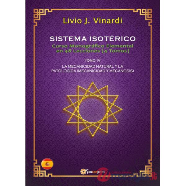 Sistema isotérico. Curso monográfico elemental en 48 lecciones. Vol. 4