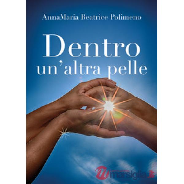 Dentro un'altra pelle