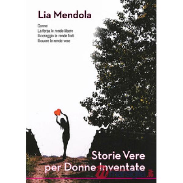 Storie vere per donne inventate