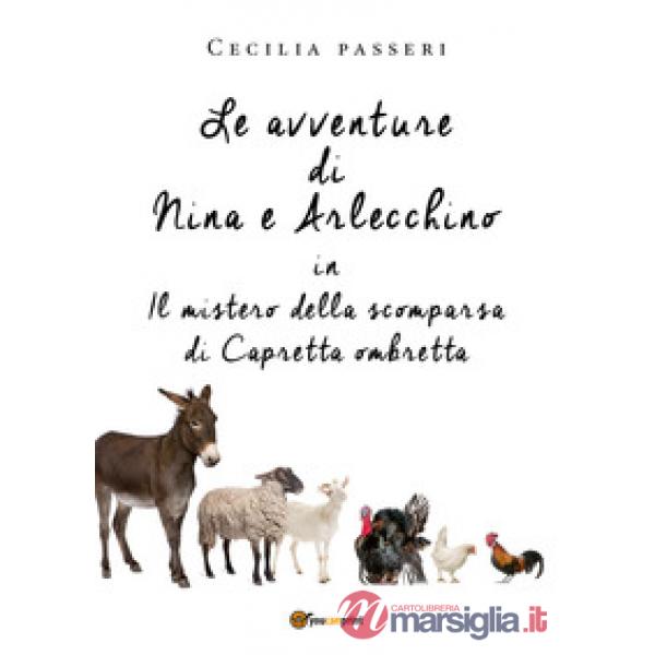 Avventure di Nina e Arlecchino in Il mistero della scomparsa di Capretta Ombrett
