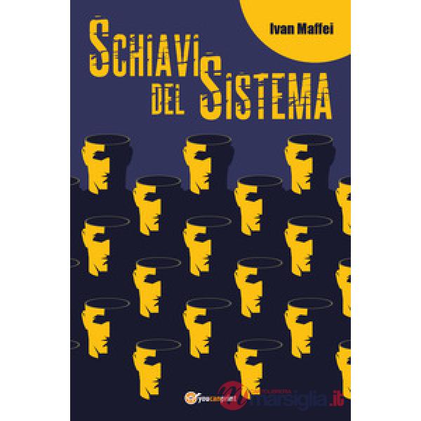 Schiavi del sistema