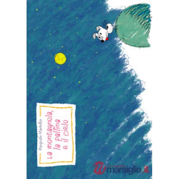 Montagnola, la pallina e il cielo (La)