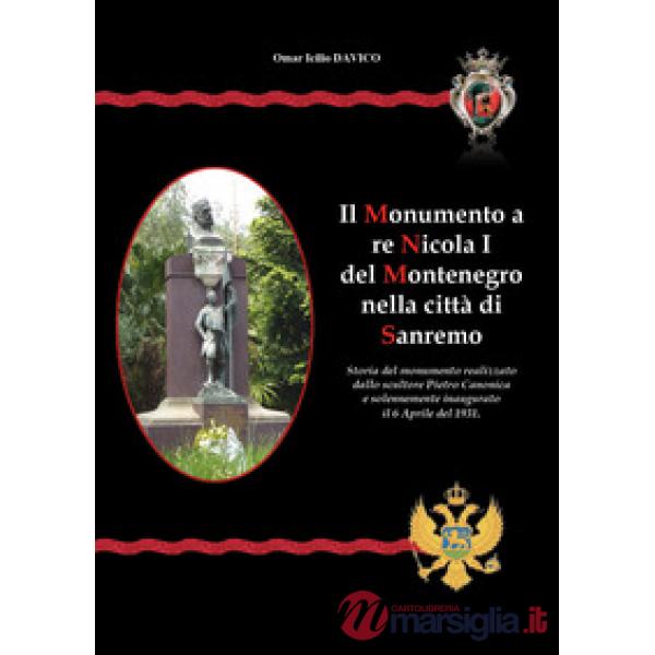 Monumento a re Nicola I nella città di Sanremo (Il)