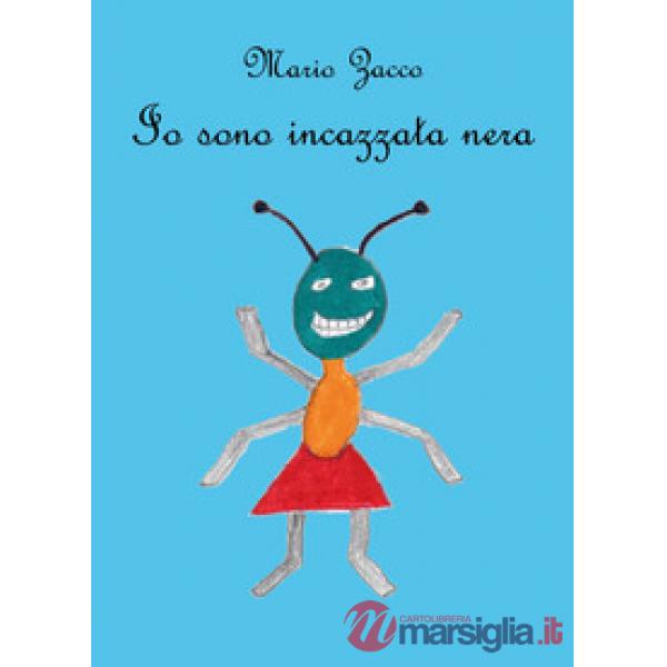 Io sono incazzata nera