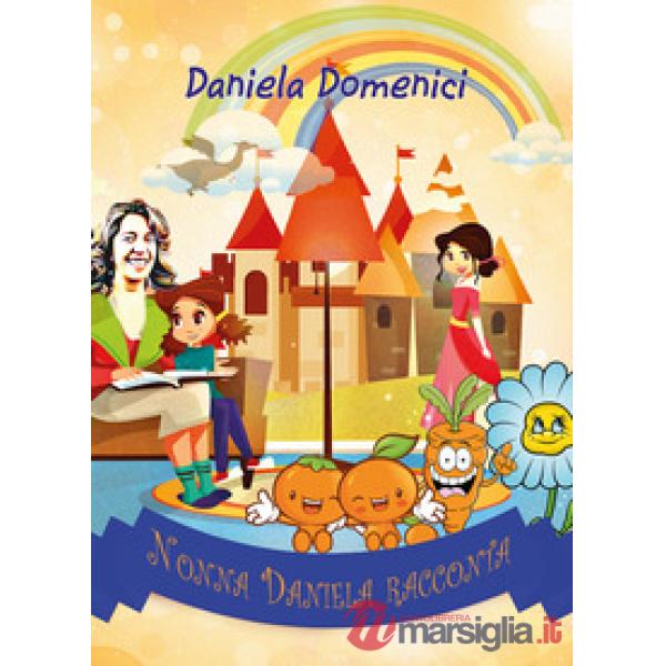 Nonna Daniela racconta