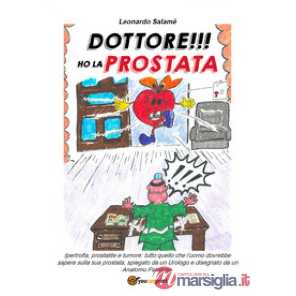 Dottore!!! Ho la prostata