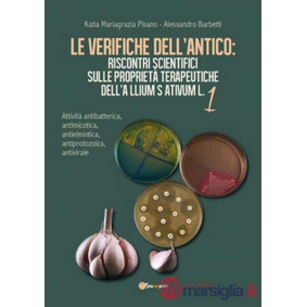 Verifiche dell'antico: riscontri scientifici sulle proprietà terapeutiche dell'A
