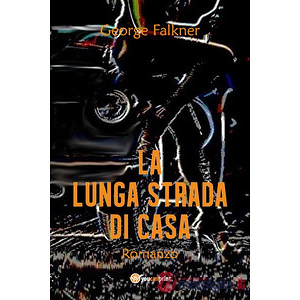 Lunga strada di casa (La)