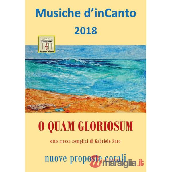 O quam gloriosum. Musiche d'inCanto 2018