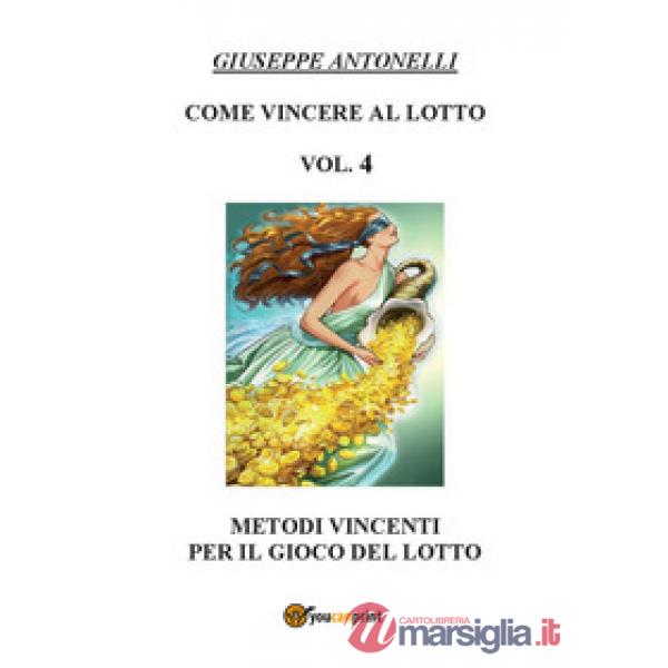 Come vincere al lotto. Vol. 4