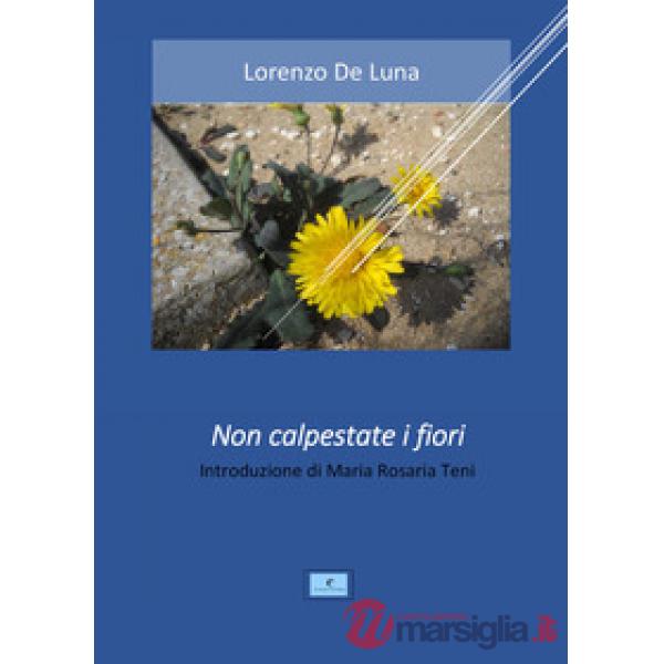 Non calpestate i fiori