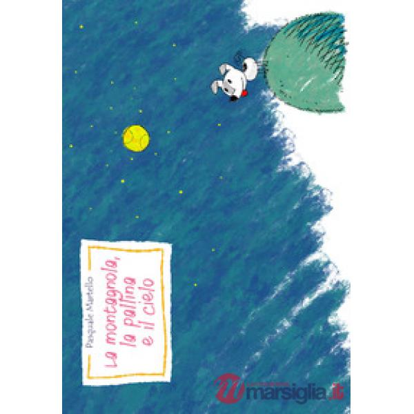Montagnola, la pallina e il cielo (La)