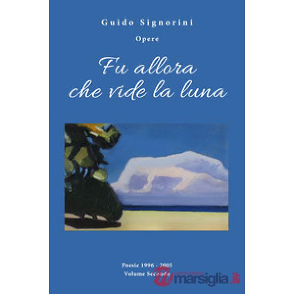 Fu allora che vide la luna