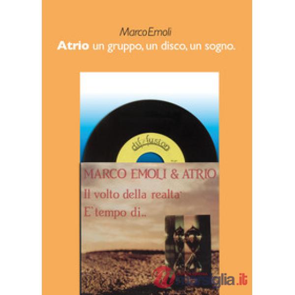 Atrio. Un gruppo, un disco, un sogno