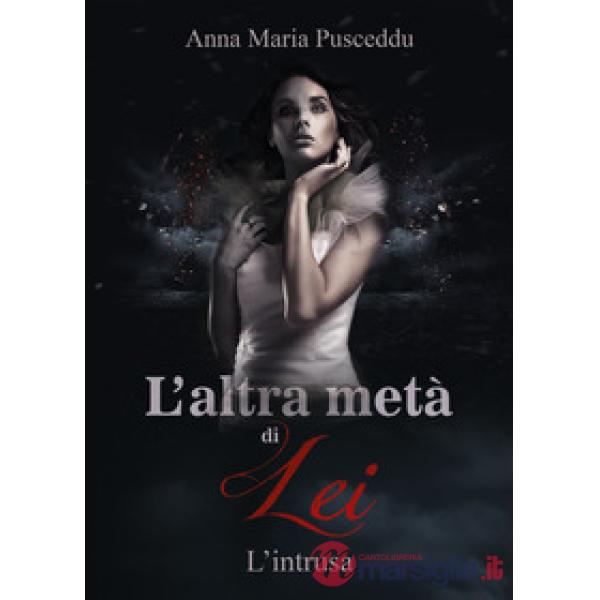 Intrusa. L'altra metà di lei (L'). Vol. 2