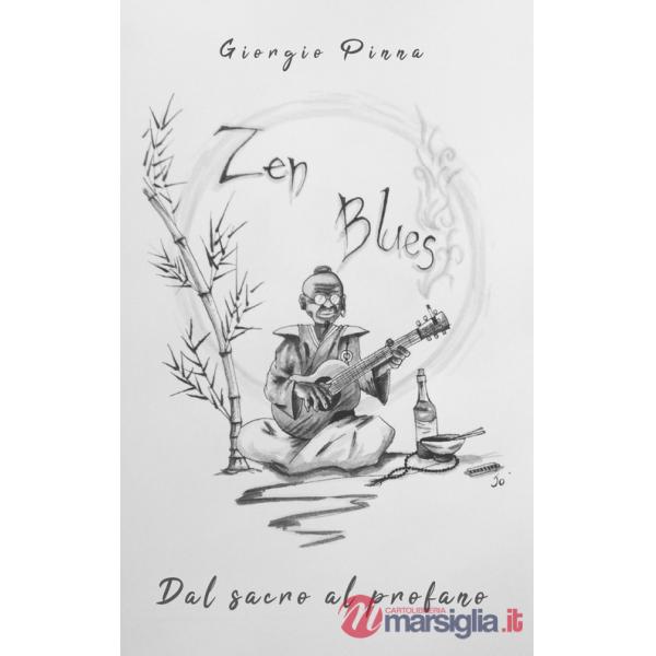 Zen blues. Dal sacro al profano