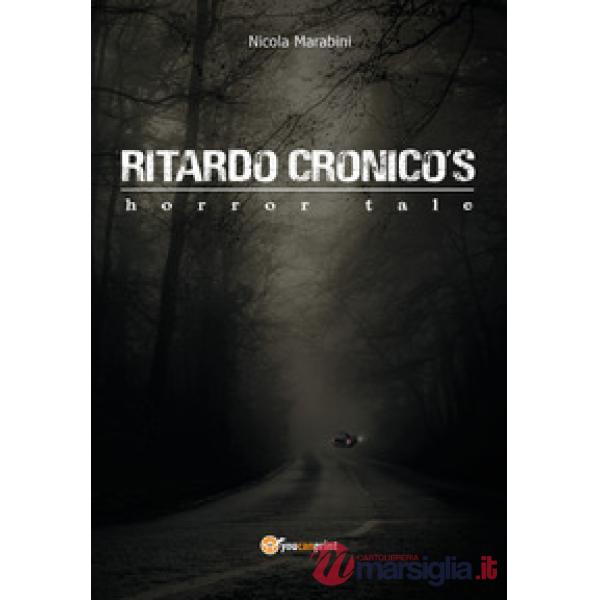 Ritardo Cronico's horror tale