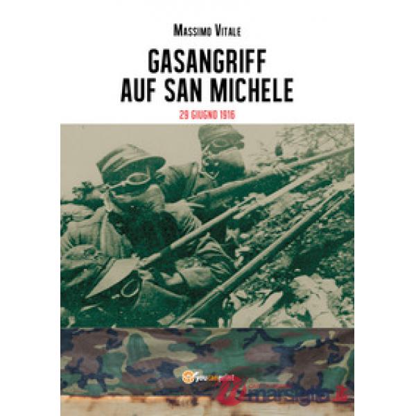 Gasangriff auf San Michele. 29 giugno 1916