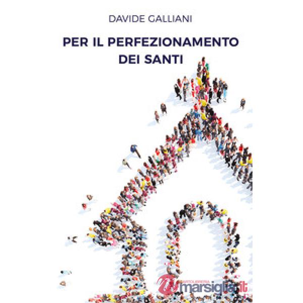 Per il perfezionamento dei santi