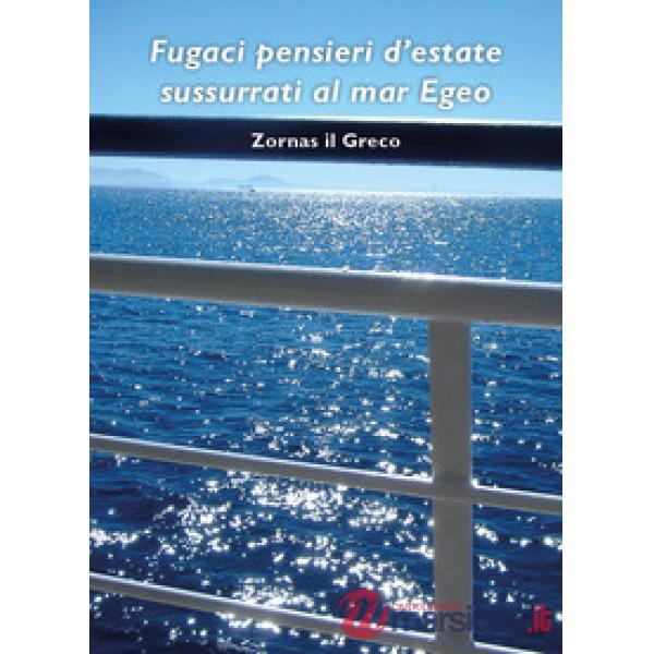 Fugaci pensieri sussurrati al mare Egeo